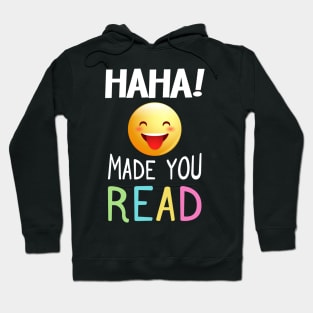 Sarcasm Emoji T-Shirt Haha Made You Read For Teacher, Librar Hoodie